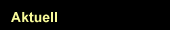 Aktuell
